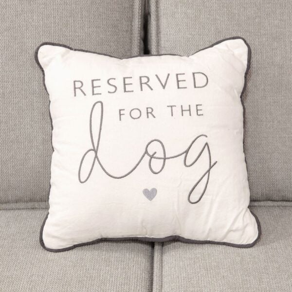 Reserved for the Dog Cushion